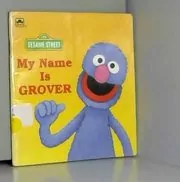 My Name Is Grover