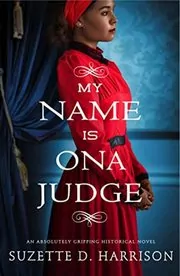 My Name Is Ona Judge