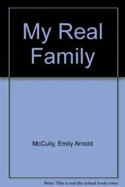 Book cover for "My Real Family" by Emily Arnold McCully