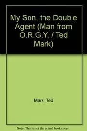 My Son, The Double Agent