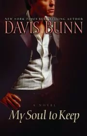 Book cover for "My Soul to Keep" by T Davis Bunn