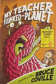 My Teacher Flunked the Planet