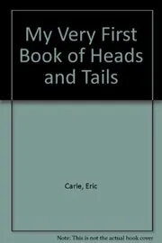 My Very First Book of Heads and Tails