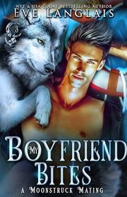 Book cover for "My Boyfriend Bites" by Eve Langlais