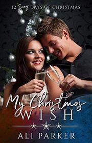 Book cover for "My Christmas Wish" by Ali Parker
