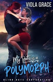 Book cover for "My Date is a Polymorph" by Viola Grace