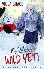Book cover for "My Date is a Wild Yeti" by Viola Grace