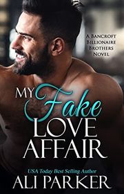 Book cover for "My Fake Love Affair" by Ali Parker