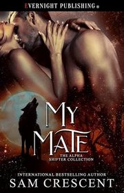 Book cover for "My Mate" by Sam Crescent