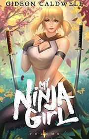 Book cover for "My Ninja Girl 4" by Harmon Cooper