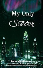Book cover for "My Only Sister - Book 3" by Jacie Middlemann