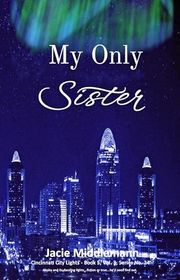 Book cover for "My Only Sister - Book 5" by Jacie Middlemann