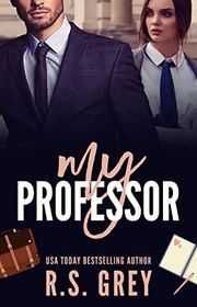 Book cover for "My Professor" by RS Grey