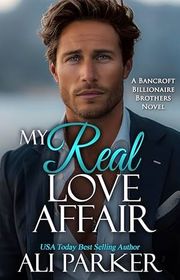 Book cover for "My Real Love Affair" by Ali Parker