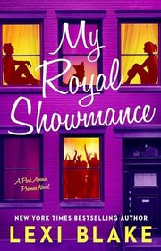 Book cover for "My Royal Showmance" by Lexi Blake