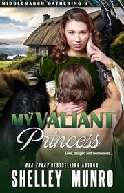 Book cover for "My Valiant Princess" by Shelley Munro