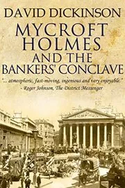 Mycroft Holmes And The Bankers' Conclave