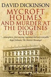 Mycroft Holmes and Murder at the Diogenes Club