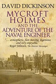 Mycroft Holmes and The Adventure of the Naval Engineer