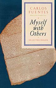 Book cover for "Myself with Others" by Carlos Fuentes