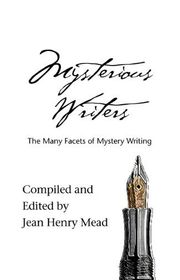 Book cover for "Mysterious Writers: The Many Facets of Mystery Writing"