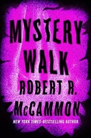 Book cover for "Mystery Walk" by Robert McCammon