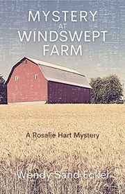 Book cover for "Mystery at Windswept Farm" by Wendy Sand Eckel