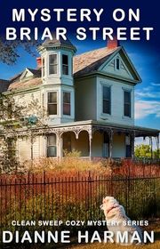 Book cover for "Mystery on Briar Street" by Dianne Harman