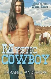 Mystic Cowboy aka The Medicine Man