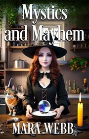 Book cover for "Mystics and Mayhem" by Mara Webb