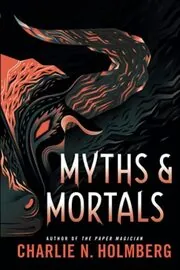Myths and Mortals