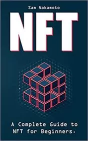 Book cover for "NFT For Beginners" by Sam Nakamoto