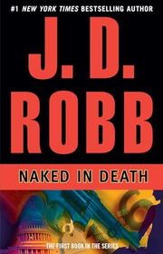 Book cover for "Naked in Death" by JD Robb