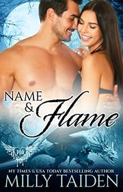 Book cover for "Name and Flame" by Milly Taiden