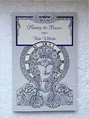 Book cover for "Naming the Flowers" by Kate Wilhelm
