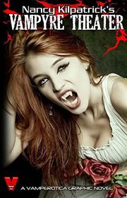 Book cover for "Nancy Kilpatrick's Vampyre Theater" by Nancy Kilpatrick