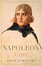 Book cover for "Napoleon: A Life" by Adam Zamoyski