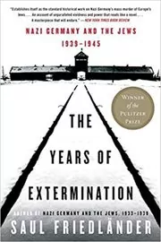 Book cover for "Nazi Germany and the Jews, 1939-1945" by Saul Friedlander
