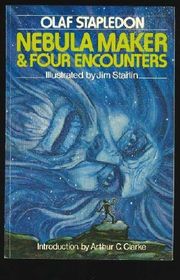 Book cover for "Nebula Maker & Four Encounters" by Olaf Stapledon
