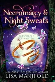 Necromancy and Night Sweats