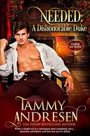 Book cover for "Needed: A Dishonorable Duke" by Tammy Andresen