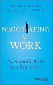 Book cover for "Negotiating at Work" by Deborah M. Kolb