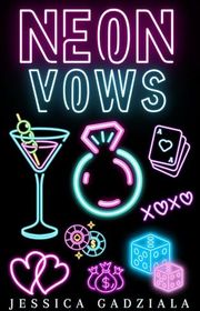 Book cover for "Neon Vows" by Jessica Gadziala
