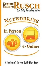 Book cover for "Networking In Person and Online" by Kristine Kathryn Rusch