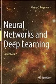 Book cover for "Neural Networks and Deep Learning" by Charu C. Aggarwal