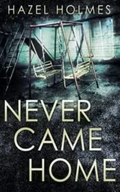 Never Came Home