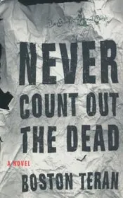 Never Count Out the Dead