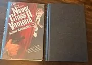 Never Cross a Vampire