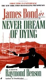 Book cover for "Never Dream of Dying" by Raymond Benson