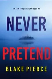 Book cover for "Never Pretend" by Stella Gold